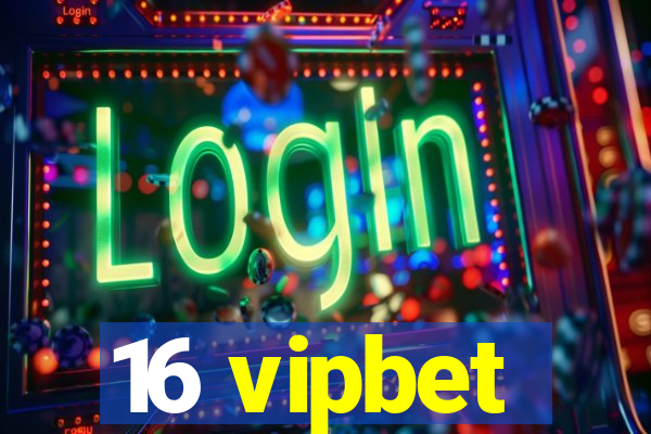 16 vipbet